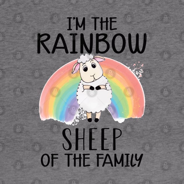LGBT - I'm the rainbow sheep of the family by KC Happy Shop